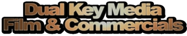 Dual Key Media - Film & Commercial